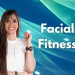 Facial Fitness 2025: Unlocking Natural Rejuvenation with Sussette Trujillo